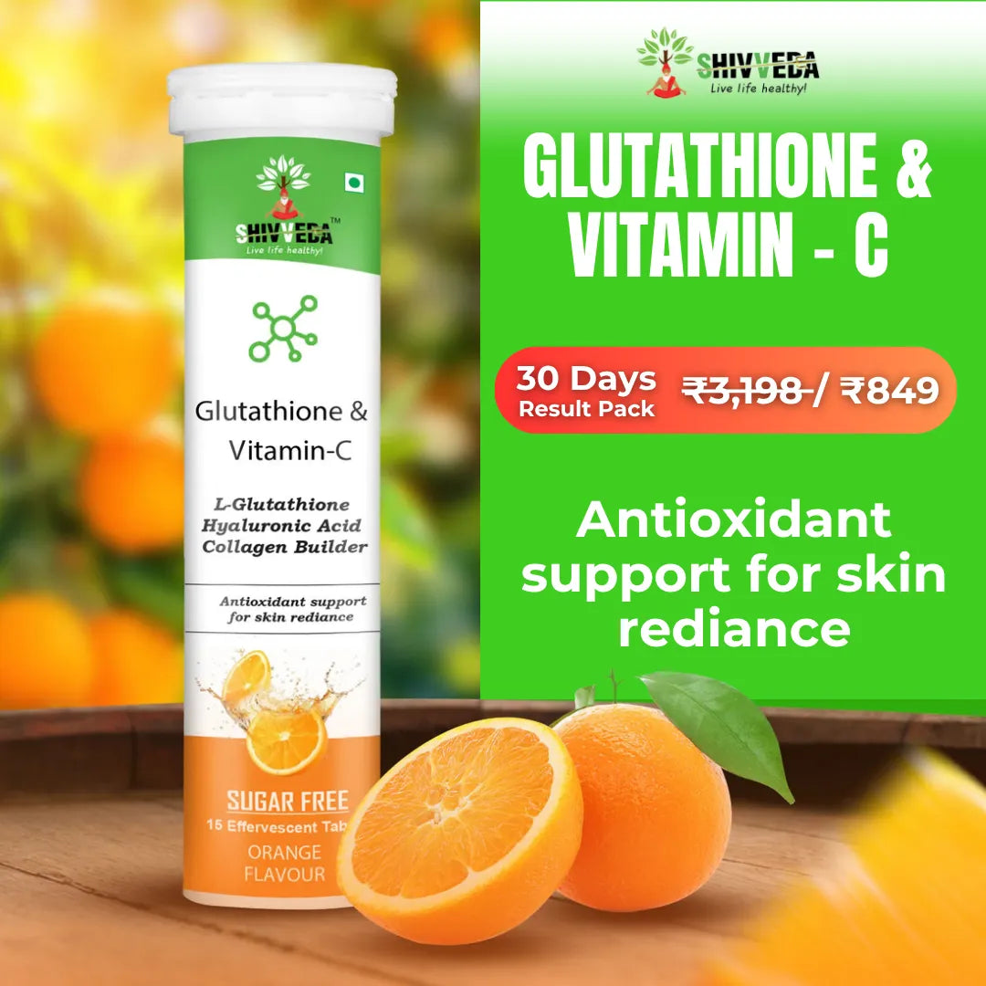 Shivveda Glutathione & Vitamin-C Effervescent Tablets - Best Glutathione & Vitamin-C Tablets for Glowing Skin